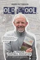 Old School - O educație fotbalistică adecvată - Old School - A Proper Football Education