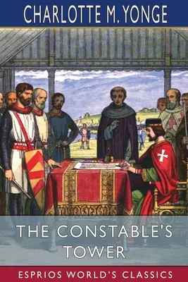 Turnul lui Constable (Esprios Classics) - The Constable's Tower (Esprios Classics)