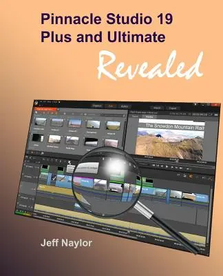 Pinnacle Studio 19 Plus și Ultimate dezvăluite - Pinnacle Studio 19 Plus and Ultimate Revealed