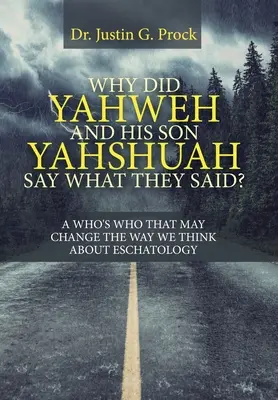 De ce au spus Yahweh și Fiul Său Yahshuah ceea ce au spus? De ce au spus Yahweh și Fiul Său Yahshuah ceea ce au spus? - Why Did Yahweh and His Son Yahshuah Say What They Said?: Why Did Yahweh and His Son Yahshuah Say What They Said?