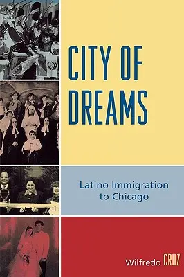 Orașul viselor: Imigrația latino-americană la Chicago - City of Dreams: Latino Immigration to Chicago