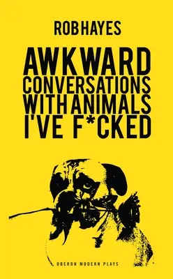 Conversații stânjenitoare cu animale pe care le-am futut - Awkward Conversations with Animals I Have Fucked