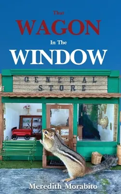 Căruța din fereastră - That Wagon In The Window