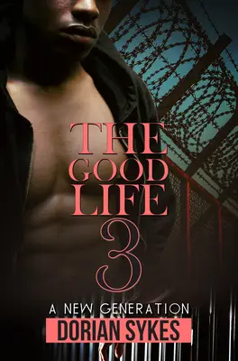 The Good Life Partea 3: O nouă generație - The Good Life Part 3: A New Generation