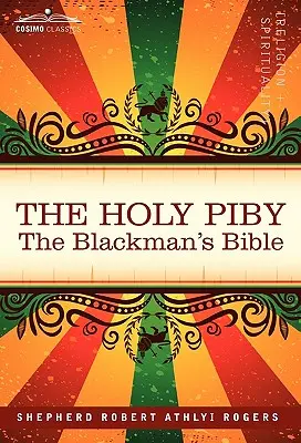 Sfântul Piby: Biblia Omului Negru - The Holy Piby: The Blackman's Bible