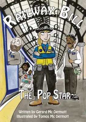 Railway Bill: Starul pop - Railway Bill: The Pop Star