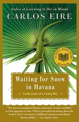 Așteptând zăpada în Havana: Confesiunile unui băiat cubanez - Waiting for Snow in Havana: Confessions of a Cuban Boy