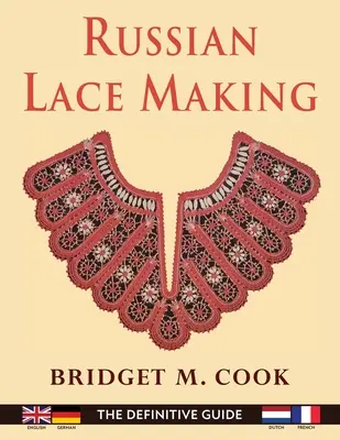 Russian Lace Making (Ediție în limbile engleză, olandeză, franceză și germană) - Russian Lace Making (English, Dutch, French and German Edition)