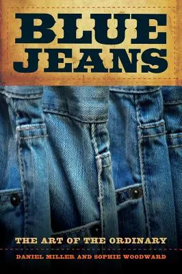 Blue Jeans: Arta obișnuinței - Blue Jeans: The Art of the Ordinary