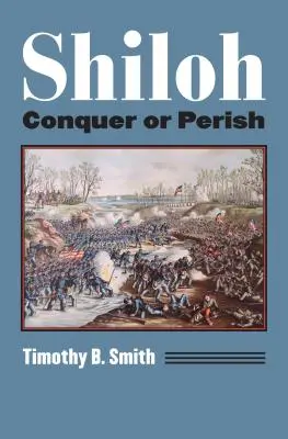 Shiloh: Cucerire sau pieire - Shiloh: Conquer or Perish