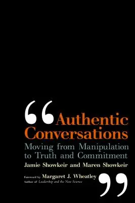 Conversații autentice: Trecerea de la manipulare la adevăr și angajament - Authentic Conversations: Moving from Manipulation to Truth and Commitment