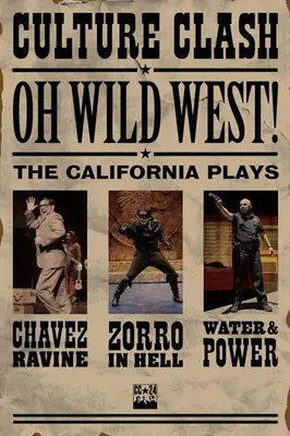 Oh, Vestul sălbatic!: Trei piese noi - Oh, Wild West!: Three New Plays