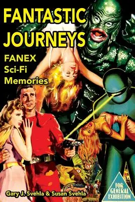 Călătorii fantastice: Amintiri Sci-Fi - Fantastic Journeys: Sci-Fi Memories