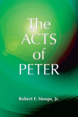 Faptele lui Petru - The Acts of Peter