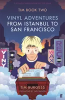 Tim Book Two - Aventuri pe vinil de la Istanbul la San Francisco - Tim Book Two - Vinyl Adventures from Istanbul to San Francisco