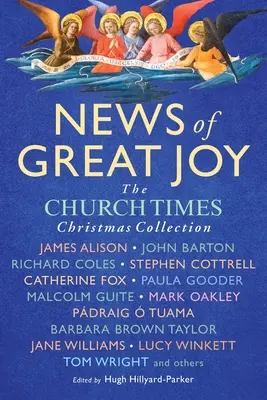Vești de mare bucurie: Cartea de Crăciun din Church Times - News of Great Joy: The Church Times Book of Christmas