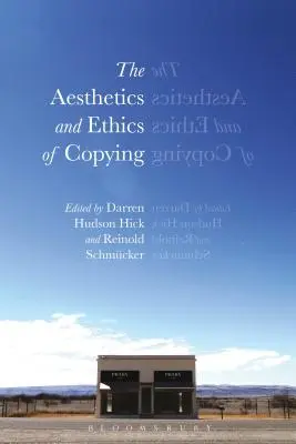 Estetica și etica copierii - The Aesthetics and Ethics of Copying