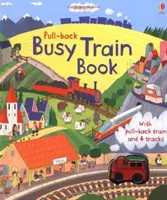 Cartea Pull-back Busy Train - Pull-back Busy Train Book