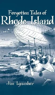 Povești uitate din Rhode Island - Forgotten Tales of Rhode Island