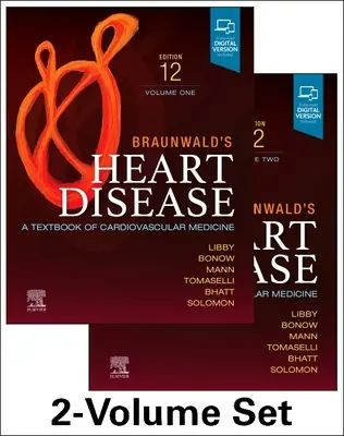 Bolile de inimă ale lui Braunwald, set de 2 volume: Un manual de medicină cardiovasculară - Braunwald's Heart Disease, 2 Vol Set: A Textbook of Cardiovascular Medicine