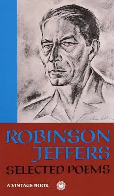 Poezii alese: Robinson Jeffers - Selected Poems: Robinson Jeffers