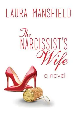 Soția narcisistului (The Narcissist's Wife) - The Narcissist's Wife