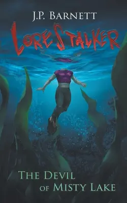 Diavolul din Misty Lake: O creatură caracteristică de groază și suspans - The Devil of Misty Lake: A Creature Feature Horror Suspense