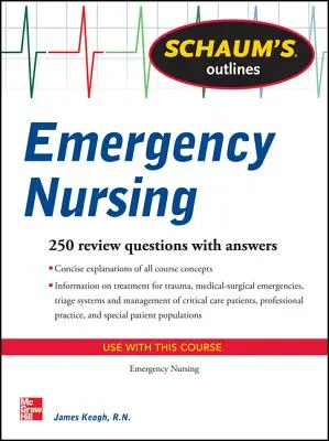 Schaum's Outline of Emergency Nursing: 242 Întrebări de recapitulare - Schaum's Outline of Emergency Nursing: 242 Review Questions