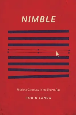 Nimble: Gândirea creativă în era digitală - Nimble: Thinking Creatively in the Digital Age