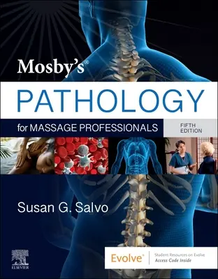 Patologia lui Mosby pentru profesioniștii în masaj - Mosby's Pathology for Massage Professionals