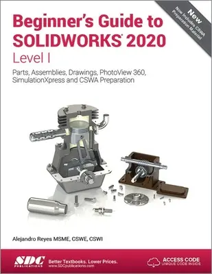 Ghidul începătorului pentru SOLIDWORKS 2020 - Nivelul I - Beginner's Guide to SOLIDWORKS 2020 - Level I