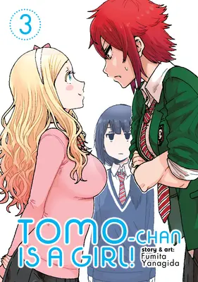 Tomo-Chan este o fată! Vol. 3 - Tomo-Chan Is a Girl! Vol. 3