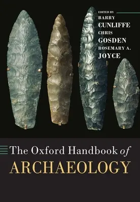 Manualul Oxford de arheologie - The Oxford Handbook of Archaeology