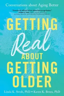 Getting Real about Getting Older: Conversații despre îmbătrânirea mai bună - Getting Real about Getting Older: Conversations about Aging Better