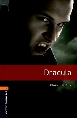 Biblioteca Oxford Bookworms: Level 2:: Dracula - Oxford Bookworms Library: Level 2:: Dracula
