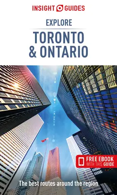 Insight Guides Explore Toronto & Ontario (Ghid de călătorie cu Free Ebook) - Insight Guides Explore Toronto & Ontario (Travel Guide with Free Ebook)
