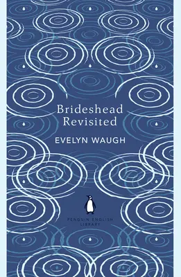 Brideshead Revisited - Amintirile sacre și profane ale căpitanului Charles Ryder - Brideshead Revisited - The Sacred and Profane Memories of Captain Charles Ryder