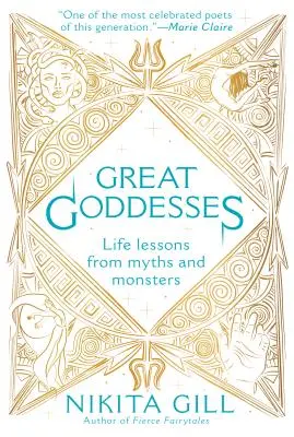 Mari zeițe: Lecții de viață din mituri și monștri - Great Goddesses: Life Lessons from Myths and Monsters