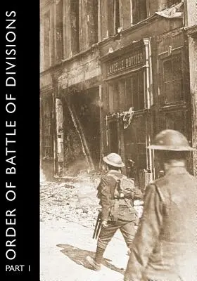 Ordinul de luptă al diviziilor, partea 1: Divizia regulată britanică - Order of Battle of Divisions, Part 1: The Regular British Division