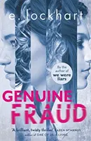 Fraudă autentică - de la autorul bestsellerului de senzație Tiktok We Were Liars - Genuine Fraud - from the bestselling author of Tiktok sensation We Were Liars