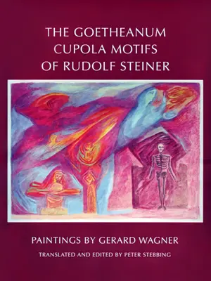 Motive ale cupolei Goetheanum de Rudolf Steiner - The Goetheanum Cupola Motifs of Rudolf Steiner