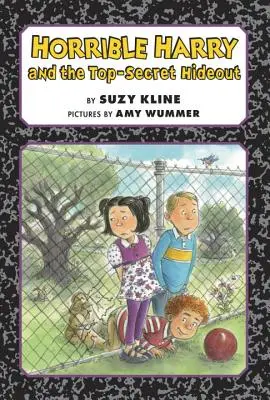 Horrible Harry și ascunzătoarea ultrasecretă - Horrible Harry and the Top-Secret Hideout