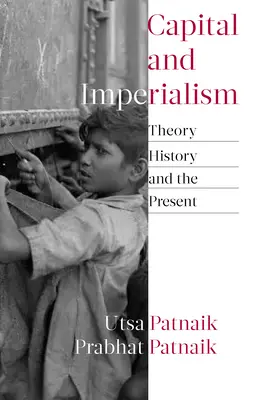Capital și imperialism: Teorie, istorie și prezent - Capital and Imperialism: Theory, History, and the Present