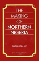 Crearea Nigeriei de Nord - Making of Northern Nigeria