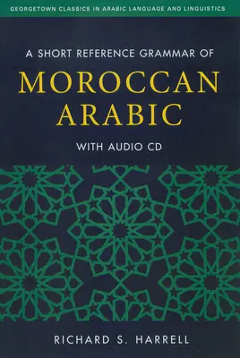 O scurtă gramatică de referință a limbii arabe marocane - A Short Reference Grammar of Moroccan Arabic