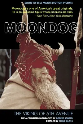 Moondog: Vikingul de pe 6th Avenue: Biografia Autorizată - Moondog: The Viking of 6th Avenue: The Authorized Biography