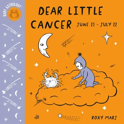 Baby Astrologie: Dragă micuță Rac - Baby Astrology: Dear Little Cancer