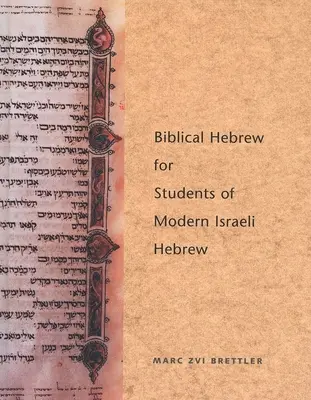 Ebraică biblică pentru studenții de ebraică israeliană modernă - Biblical Hebrew for Students of Modern Israeli Hebrew