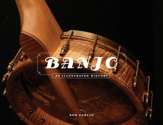 Banjo: O istorie ilustrată - Banjo: An Illustrated History