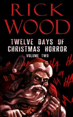Douăsprezece zile de groază de Crăciun, volumul doi - Twelve Days of Christmas Horror Volume Two